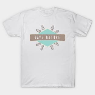 Save Nature T-Shirt